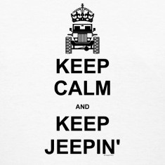Keep Calm and Keep Jeepin