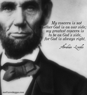 My concern is not whether God is on our side; my greatest concern is ...