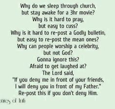 If you deny me in front of your friends. I will deny you in front of ...