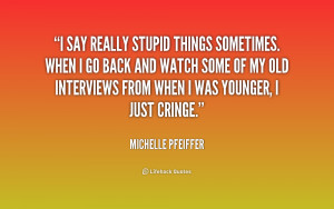 Really Stupid Quotes