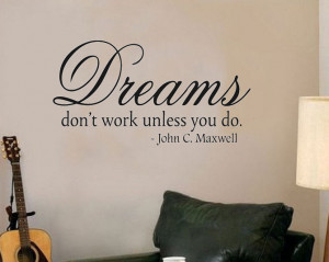 Art Letter Dreams Work if You Do John Maxwell - Say Quote Word ...