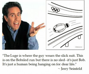 Jerry Seinfeld on the Luge