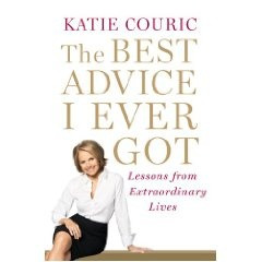... quotes from amazing people Katie Couric has met. Totally inspiring