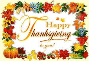 Thursday, November 22nd is Thanksgiving.