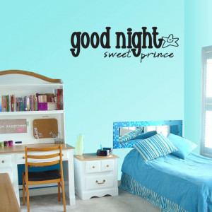 Good night sweet prince Child Teen Vinyl Wall Decal Mural Quotes Words ...