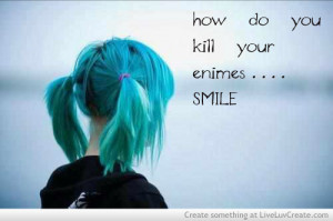 cute, inspirational, killing by smileing, love, pretty, quote, quotes