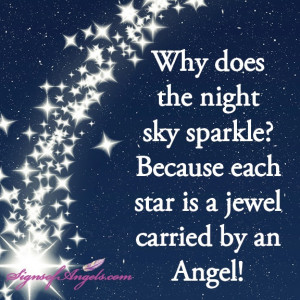 ... Night Sky Sparkle, Because Each Star Is A Jewel Carried By An Angel