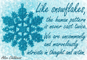 Snowflake Sayings #quotes #snowflakes
