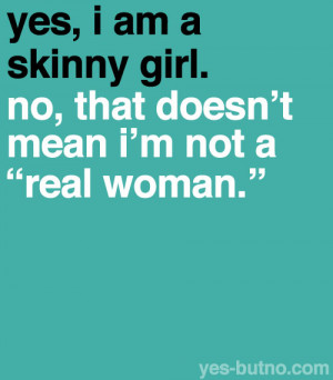 on messages that I’ve seen on Tumblr that put down skinny girls ...
