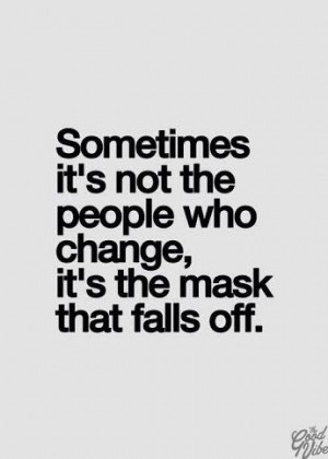 The mask falls off #quotes