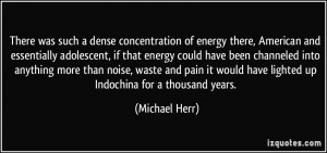 More Michael Herr Quotes