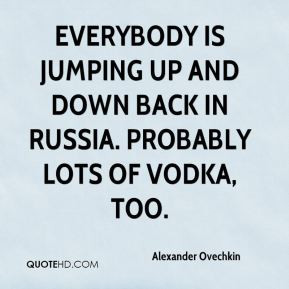 Alexander Ovechkin - Everybody is jumping up and down back in Russia ...