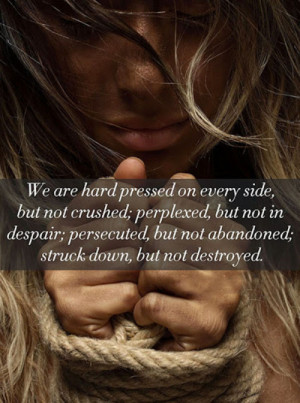 We are hard pressed #Quotes #Daily #Famous #Inspiration #Friends #Life ...