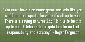 roger ferguson quote 31 Affectionate Famous Sports Quotes