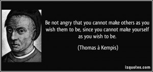 Quotes Not Angry That You Can Make Others Wish Quote