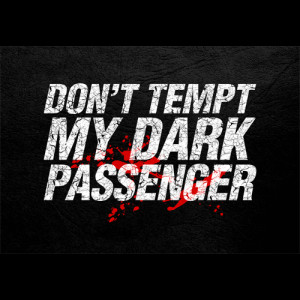 My Dark Passenger - Skin