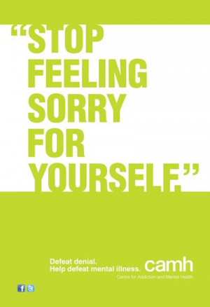 stop feeling sorry for yourself quotes