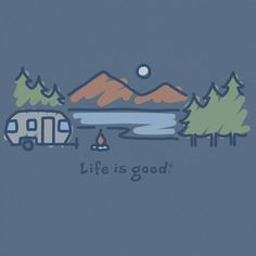 Good Quotes, Quotes Life Is Good, Rving Quotes, Happy, Outdoor, Life ...