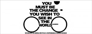 the Gandhi quotes with bicycle (environmental friendly) and his famous ...