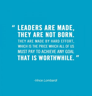 Vince lombardi, quotes, sayings, leaders are made
