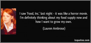 saw 'Food, Inc.' last night - it was like a horror movie. I'm ...