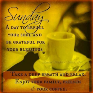 Blessed Sunday, Sunday Morning, Happy Sunday, Coff Lovers, Coff Quote ...