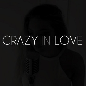 Sofia Karlberg - Crazy in Love (50 Shades of Grey) by MusicPhani