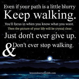 Bit Blurry Keep Walking You