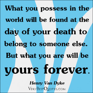 possession quotes 5- What you possess in the world will be found at ...
