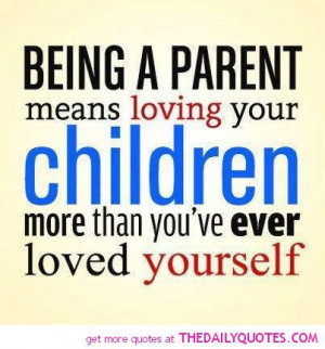 being parent love quotes funny quotes sayings pictures pics Sad Quotes ...