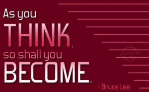 Confidence Quote: As you think, so shall you become.... Confidence-(4)