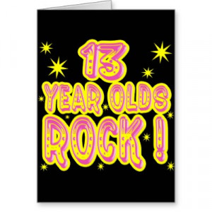 funny birthday quotes for a 13 year old