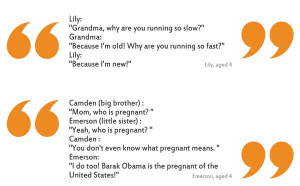 Kids say the funniest things