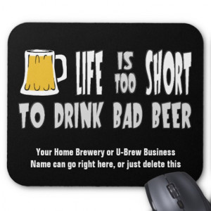 Funny Craft Beer Quotes Funny brewer mousepad