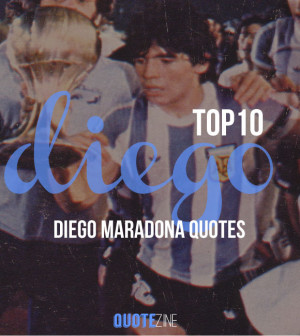 Diego Maradona Quotes: 12 Balls-y Lines That Will Surprise You