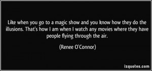 when you go to a magic show and you know how they do the illusions ...