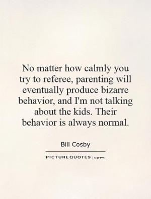Parenting Quotes Bill Cosby Quotes
