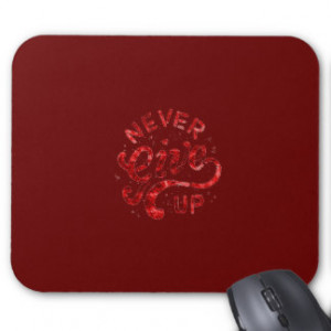 NEVER GIVE UP MOTIVATIONAL ENCOURAGING QUOTES MOTT MOUSE PAD
