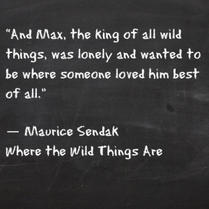 Where The Wild Things Are...