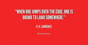quote-D.-H.-Lawrence-when-one-jumps-over-the-edge-one-2-168427.png