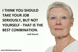 Judi Dench Quotes