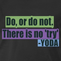 Famous quote by Yoda
