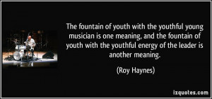 quote-the-fountain-of-youth-with-the-youthful-young-musician-is-one ...