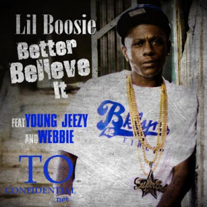 Lil Boosie Feat. Young Jeezy & Webbie 