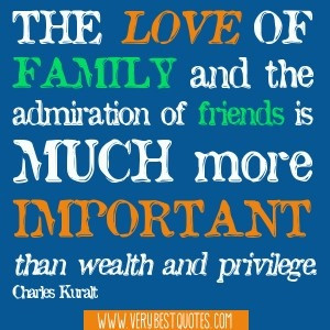 Family is far more important