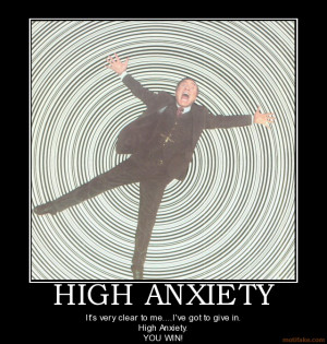 ve got to give in high anxiety you win demotivational poster