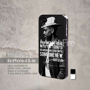 Big Sean Quote Hip Hop Rapper Music IPhone 5, IPhone 4/4S, Samsung ...