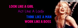 Look Like A Girl , Act Like A Lady , Think Like A Man , Work Like A ...