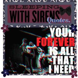 Sleeping with Sirens: Quotes!♥