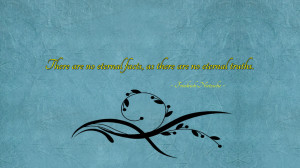 there are no eternal facts as there are no eternal truths life quote